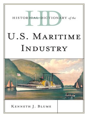 cover image of Historical Dictionary of the U.S. Maritime Industry